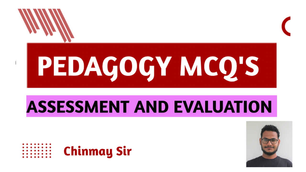 Assessment & Evaluation | MCQ"S