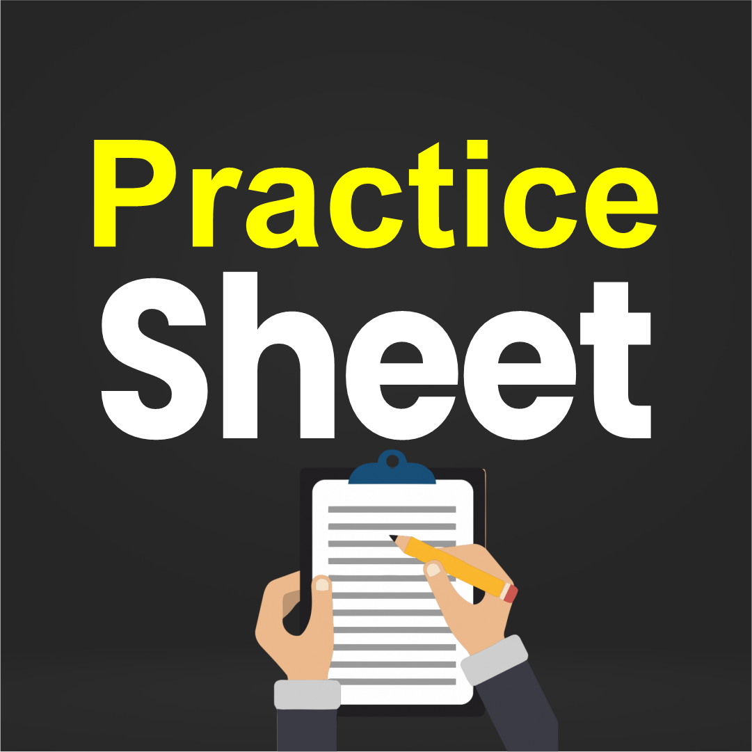 PRACTICE SHEET