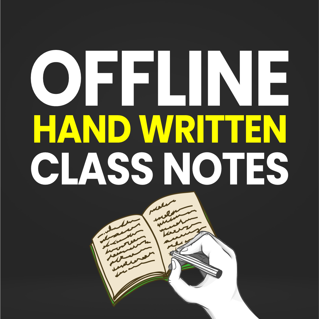 OFFLINE HAND WRITTEN CLASS NOTES