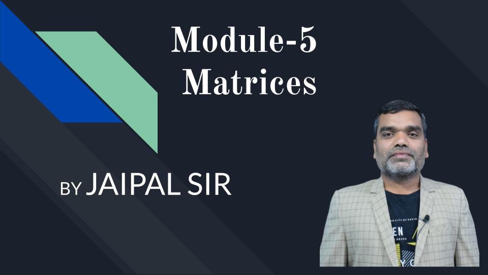 Module-5 Matrices