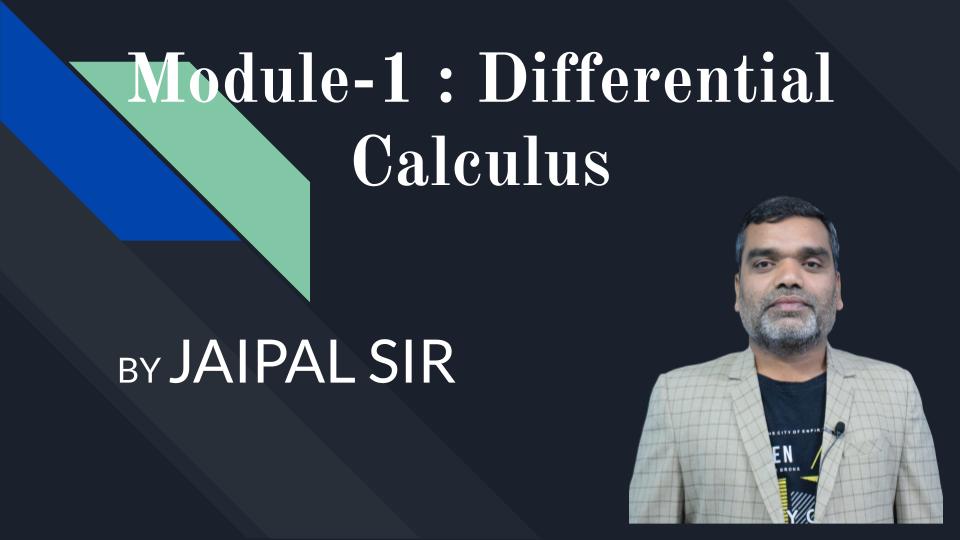 Module-1 : Differential Calculus