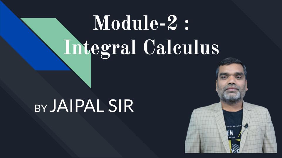Module-2 : Integral Calculus
