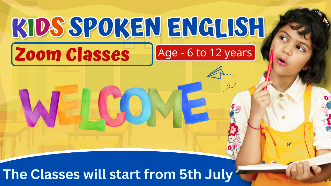 Welcome Kids ~ The Classes will start from 5th July