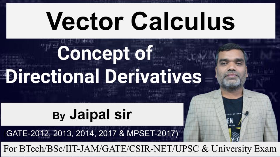 Vector Calculus_ Concept of Directional Derivatives