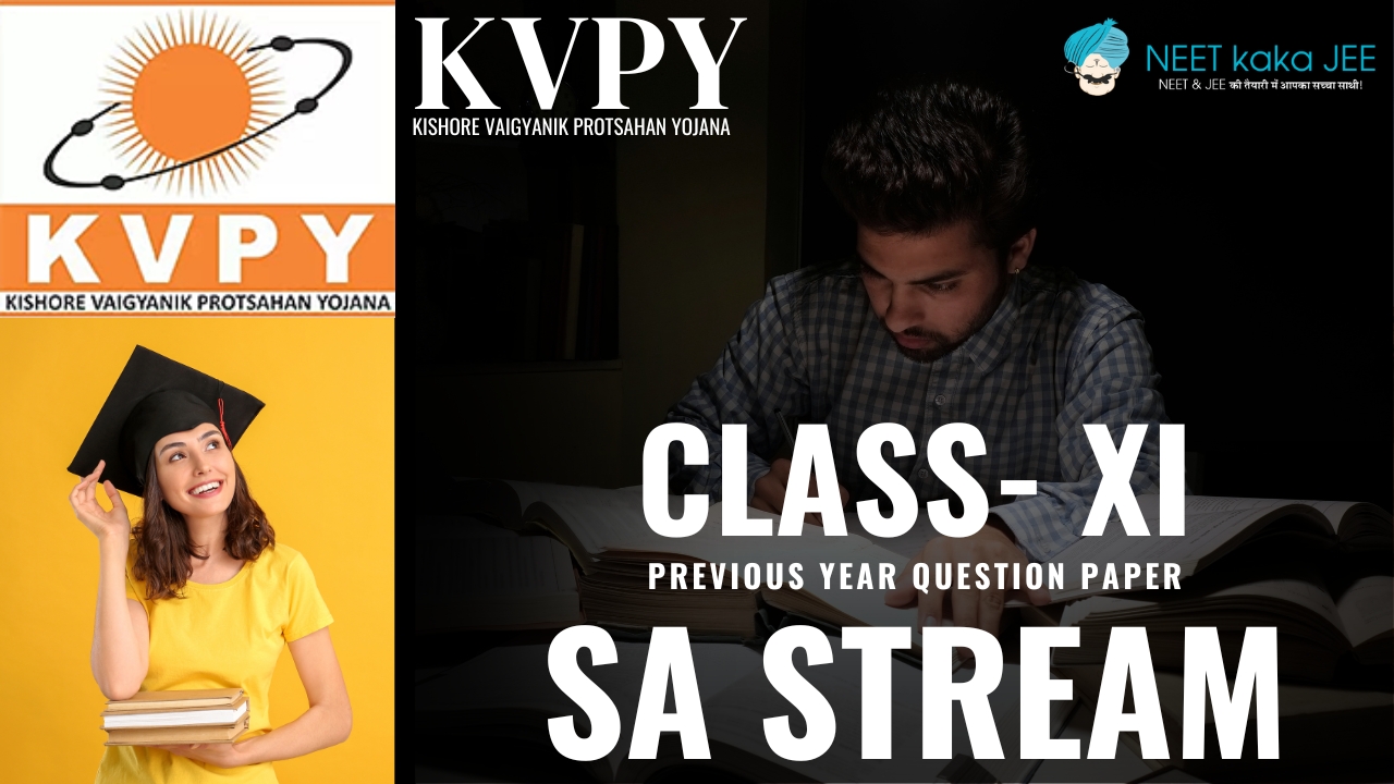 KVPY PYQ PAper SA Stream (Class - XI)