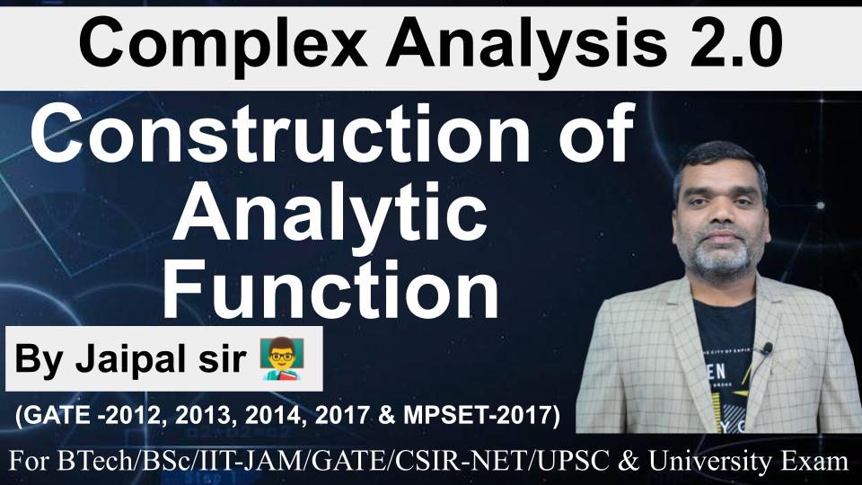 Complex Analysis : Construction of Analytic Function