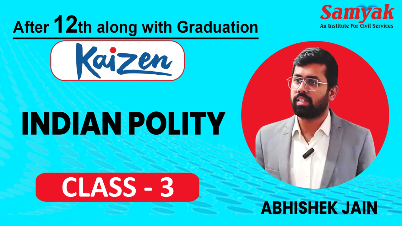 C 3 Constitution of India - INDIAN POLITY (KAIZENE29MAY)
