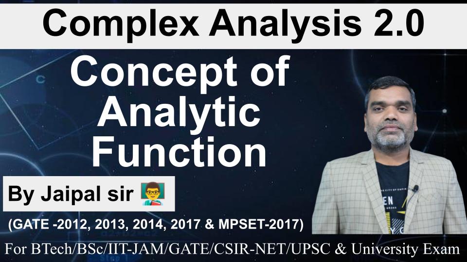 Complex Analysis : Concept of Analytic Function and Problem